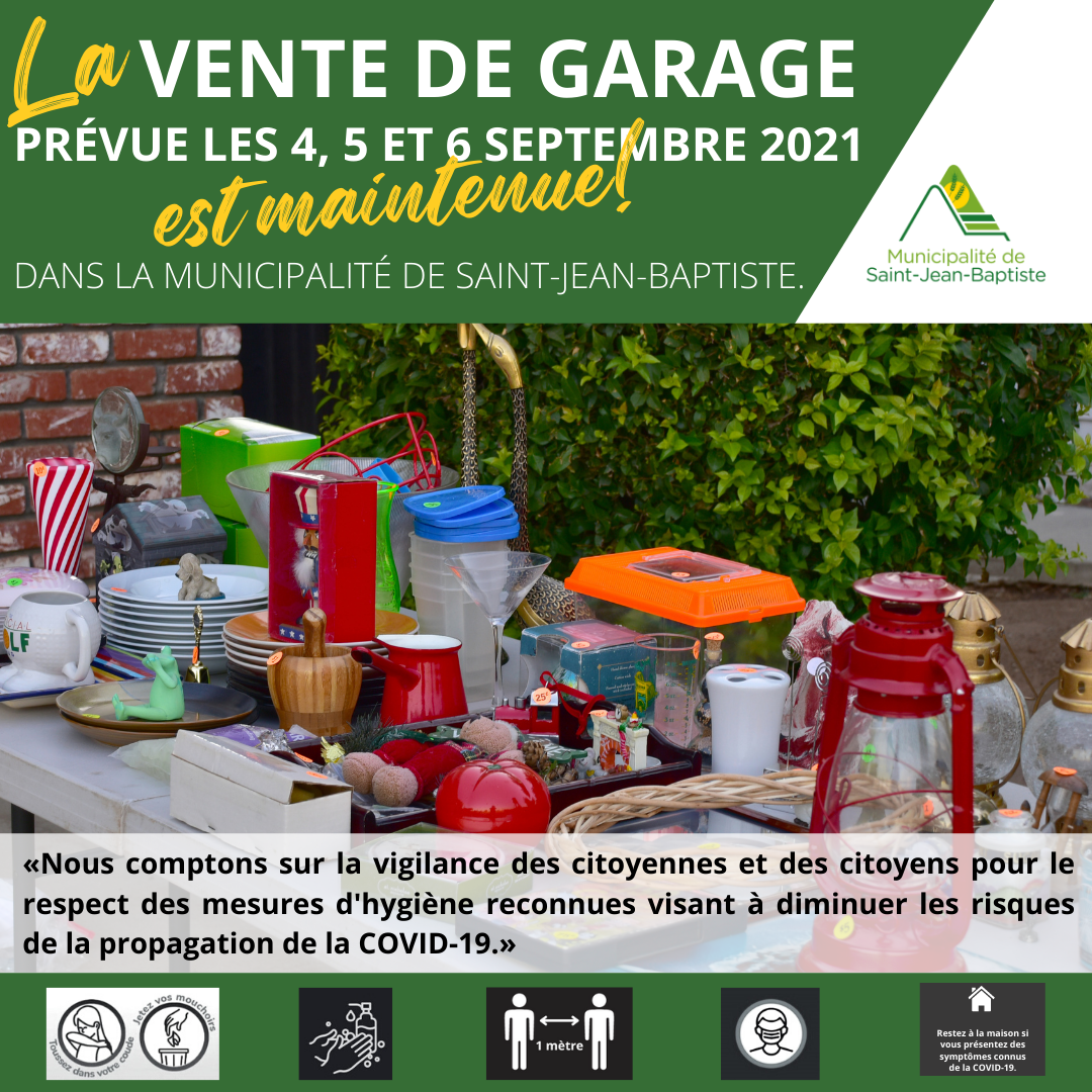 La vente de garage prévue les 4,5 et 6 septembre 2021 est maintenue à